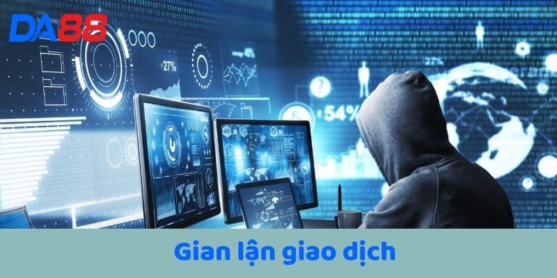 Gian lận giao dịch