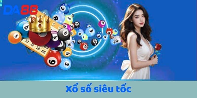 Xổ số siêu tốc